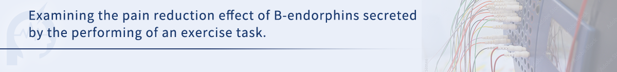 Examining the pain reduction effect of B-endorphins secreted by the performing of an exercise task.