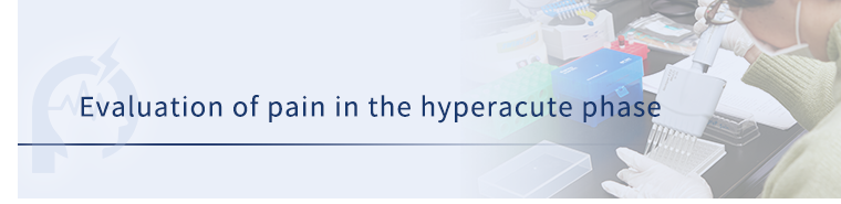 Evaluation of pain in the hyperacute phase